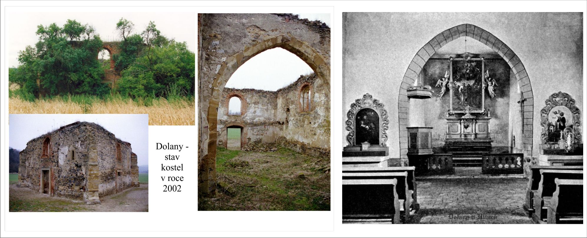 Dolany - kostel kolem roku 1900 a nedávno kolem roku 2000.