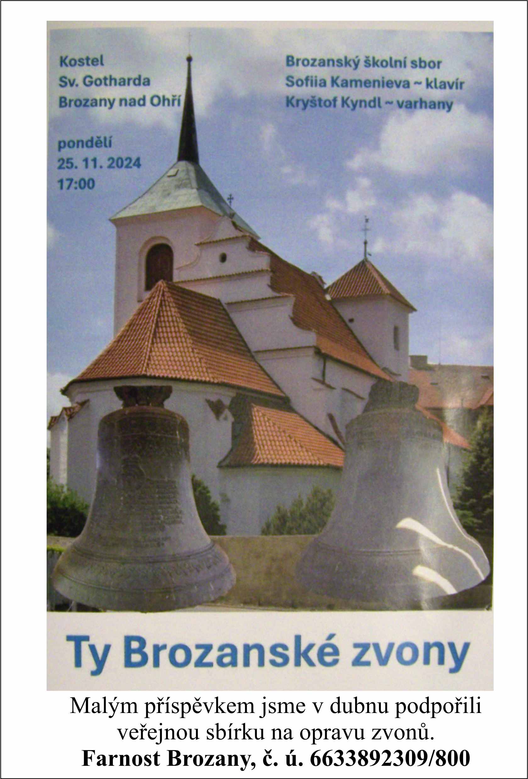 Malý finanční příspěvek na brozanské zvony.